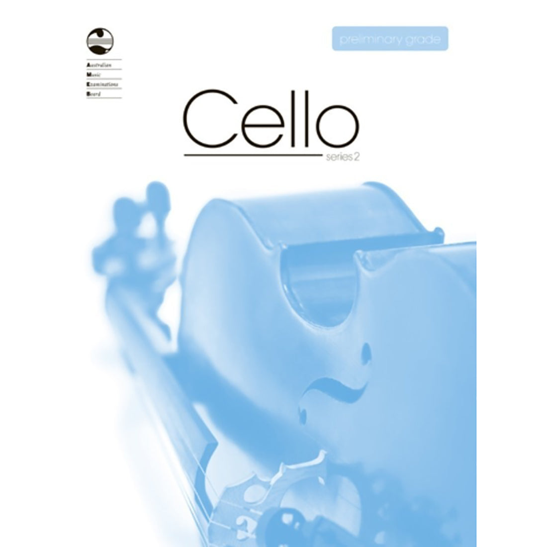 AMEB Cello Series 2 Preliminary Grade