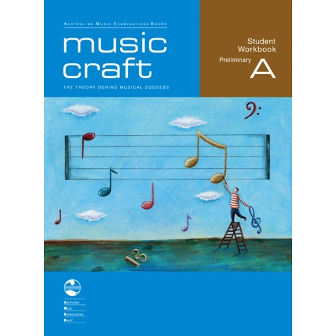 AMEB Music Craft - The Theory Behind Musical Success - Student Workbook Preliminary A