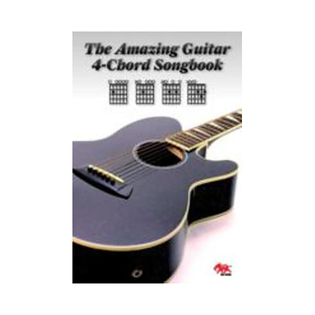 Amazing Guitar Four Chord Songbook