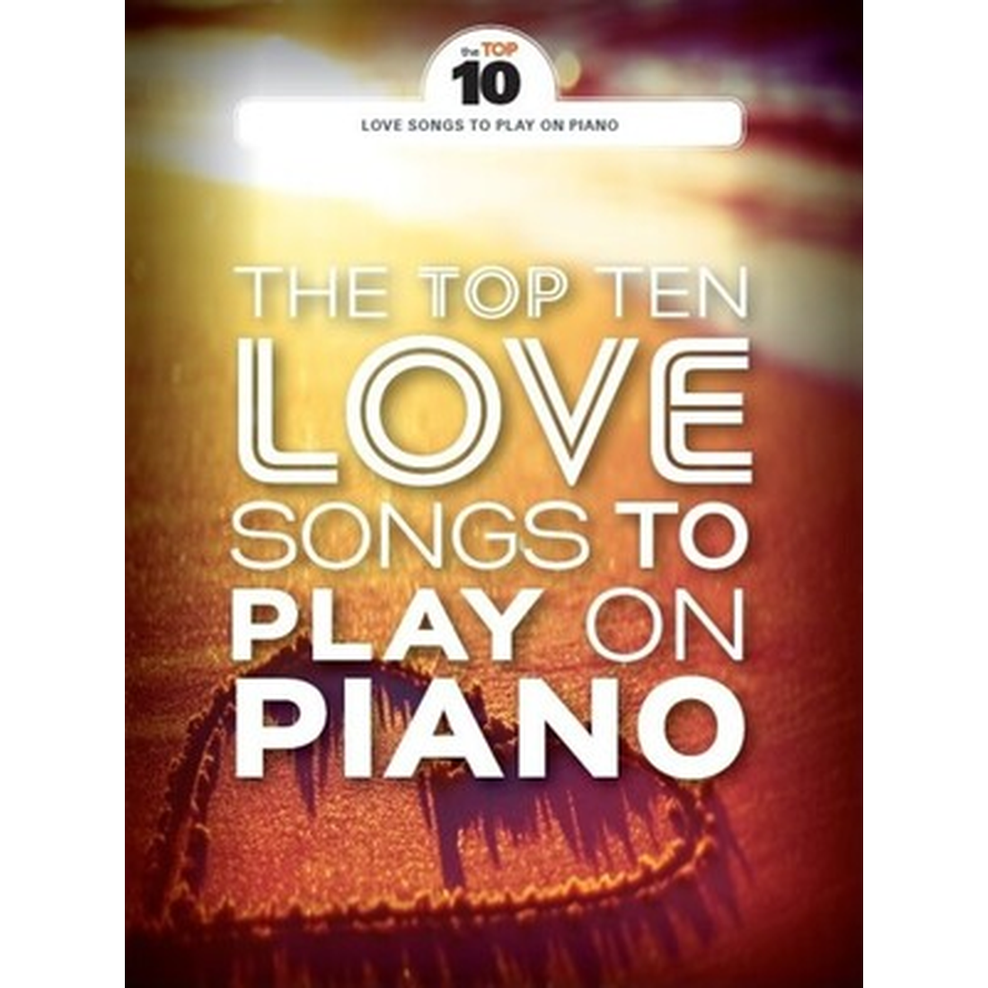 The Top 10 Love Songs to Play on Piano