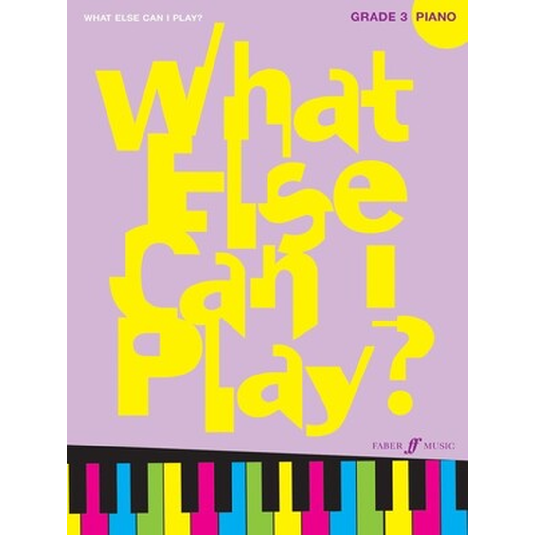 What else can I play? Piano Grade 3