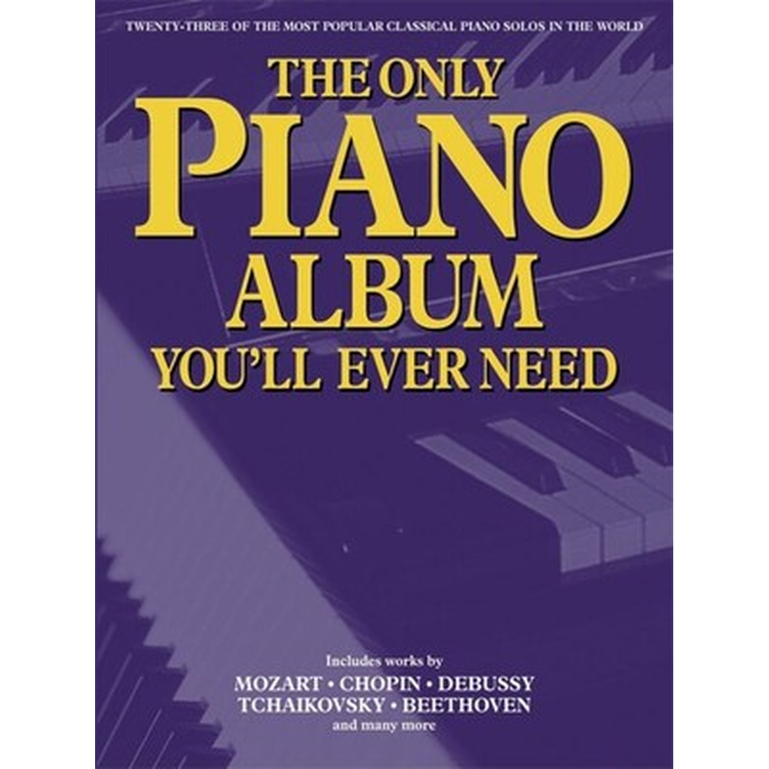 The Only Piano Album You'll Ever Need