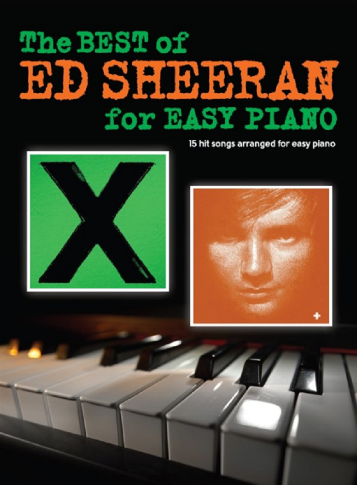 The Best Of Ed Sheeran For Easy Piano