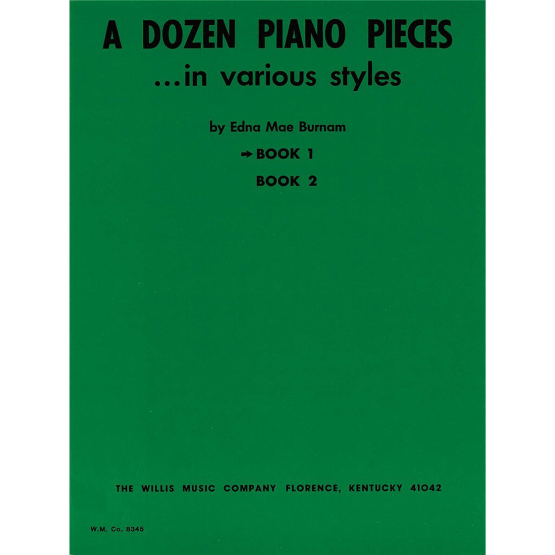 Dozen Piano Pieces Burnam Book 1